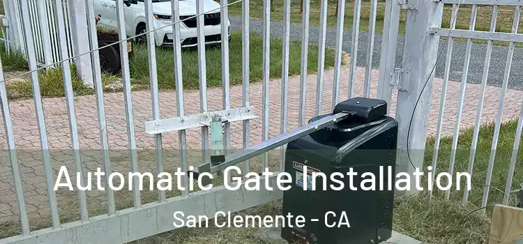 Automatic Gate Installation San Clemente - CA