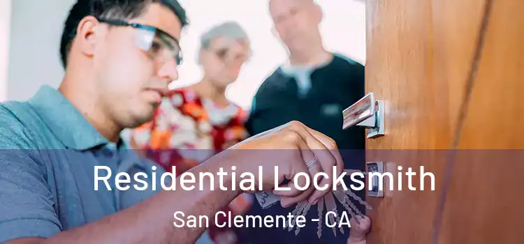 Residential Locksmith San Clemente - CA